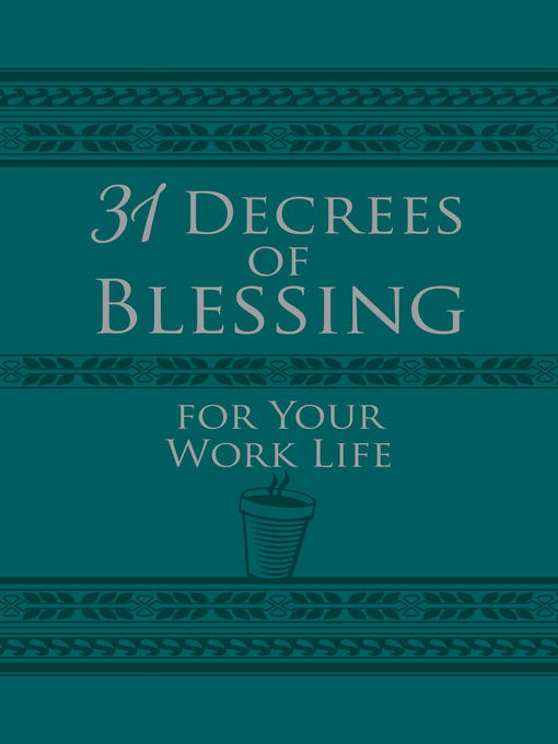 Title details for 31 Decrees of Blessing for Your Work Life by Os Hillman - Available